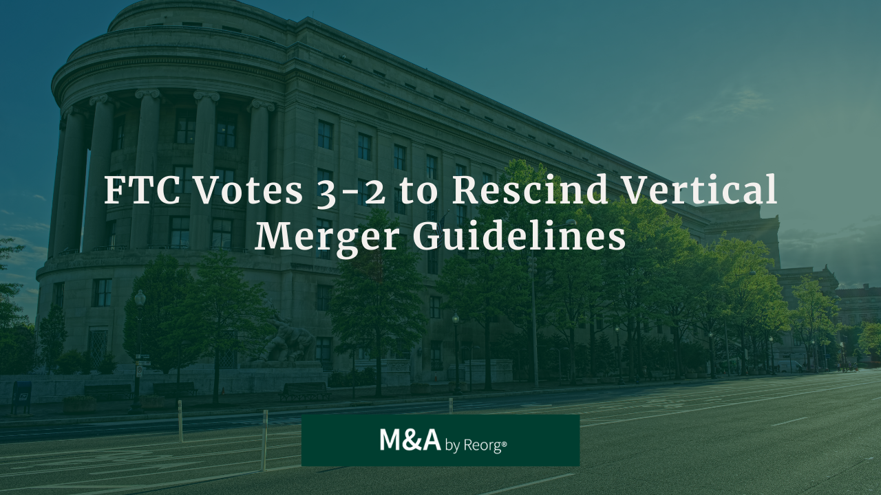 FTC Votes 32 to Rescind Vertical Merger Guidelines