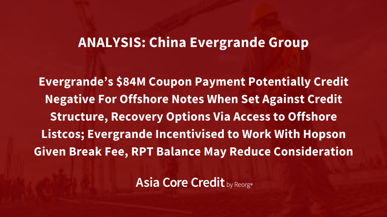 ANALYSIS: Evergrande’s $84M Coupon Payment Potentially Credit Negative