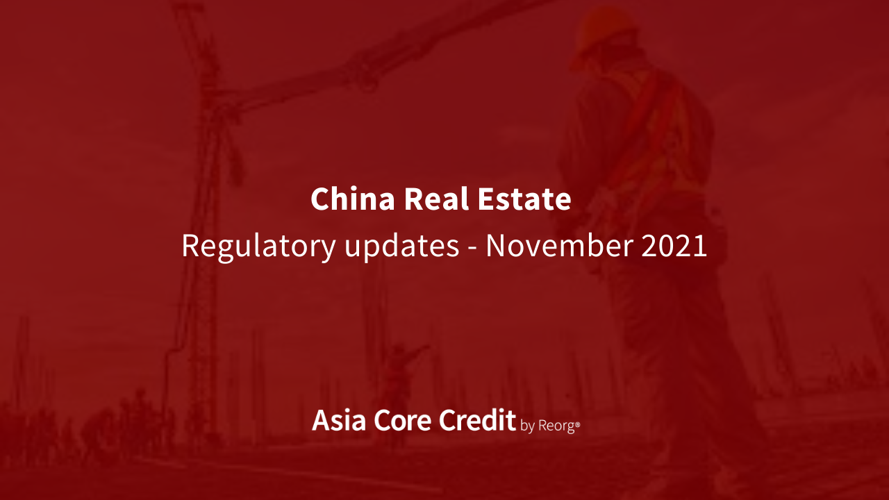 Reorg’s Ongoing Coverage of the Chinese Real Estate Industry