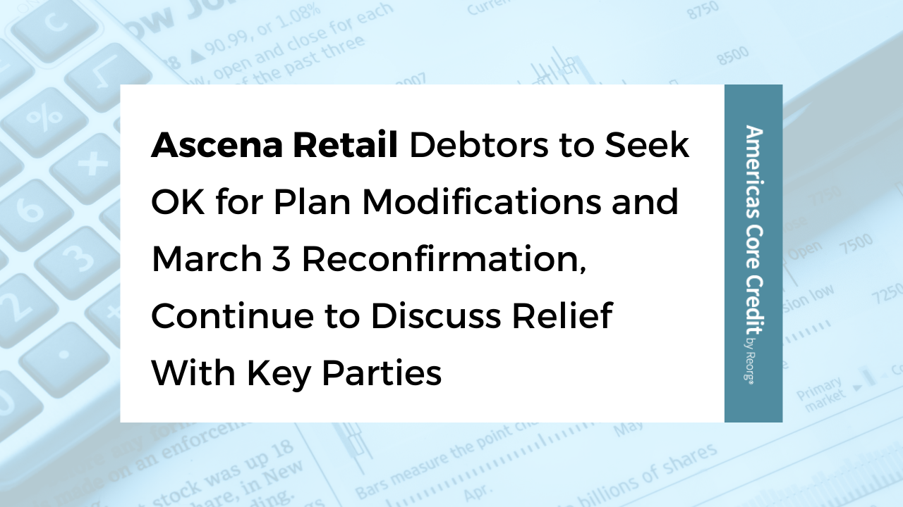 Ascena Retail Debtors to Seek OK for Plan Modifications